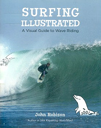 Surfing Illustrated A Visual Guide To Wave Riding